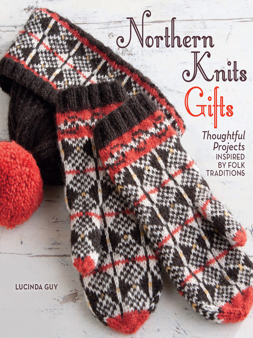 Title details for Northern Knits Gifts by Lucinda Guy - Available
